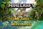 Minecraft: Los mejores servidores para jugar (2026)