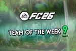 EA Sports FC 25: TOTW 9 ya disponible, plantilla de cartas