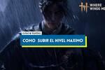 Cómo aumentar el nivel máximo en Where Winds Meet
