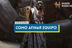 Cmo afinar armas y armaduras en Where Winds Meeet
