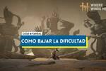 Where Winds Meet: cmo bajar la dificultad
