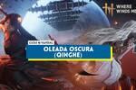 Where Winds Meet: cómo completar la Oleada Oscura de Qinghe