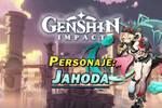 Jahoda en Genshin Impact: Cmo conseguirla y habilidades