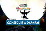 ¿Cómo conseguir a Darkrai en Leyendas Pokémon Z-A?