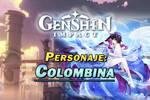 Colombina en Genshin Impact: C�mo conseguirla y habilidades