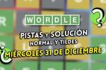 Pistas y soluciones para el Wordle del mi�rcoles 31 de enero de 2025