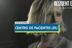 Centro de pacientes (III) al 100% en Resident Evil Requiem