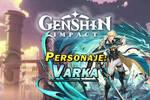 Varka en Genshin Impact: C�mo conseguirlo y habilidades