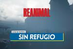 Sin refugio en REANIMAL al 100 %: Walkthrough y coleccionables