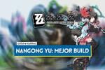 Mejor build de Nangong Yu en Zenless Zone Zero: Amplificadores, equipos y estad�sticas