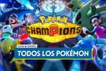 TODOS los Pokémon disponibles en Pokémon Champions