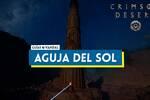 C�mo activar la Aguja del Sol en Crimson Desert