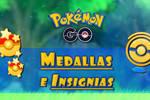 TODAS las Medallas e Insignias de Pok�mon GO y sus bonificaciones