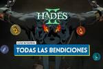 Hades 2: TODAS las bendiciones de los dioses, efectos y ventajas