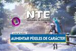 Neverness to Everness: Cómo aumentar los píxeles de carácter y en qué gastarlos