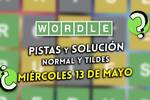 Pistas y soluciones para el Wordle del mi�rcoles 13 de mayo de 2026