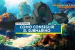 C�mo conseguir el submarino Renacuajo en Subnautica 2