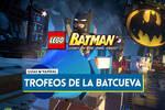 Todos los trofeos de la Batcueva en LEGO Batman El Legado del Caballero Oscuro