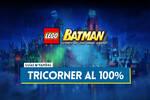 Tricorner al 100 % en LEGO Batman El Legado del Caballero Oscuro
