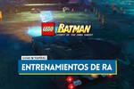 Todos los entrenamientos con RA en LEGO Batman El Legado del Caballero Oscuro