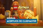 Todos los acertijos de Cluemaster en LEGO Batman El Legado del Caballero Oscuro