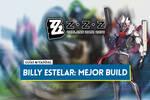 Mejor build de Billy Estelar en Zenless Zone Zero: Amplificadores, equipos y estadísticas