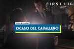 Ocaso del caballero al 100% en 007 First Light