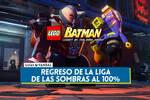 Regreso de la Liga de las Sombras al 100 % en LEGO Batman El Legado del Caballero Oscuro