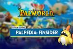 Finsider en Palworld: Localización, cómo conseguirlo, habilidades, objetos y detalles
