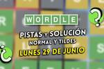 Pistas y soluciones para el Wordle del lunes 29 de junio de 2026