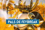 Palworld: Todos los Pals de Feybreak, ubicaciones, combinaciones y fusiones