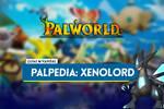 Xenolord en Palworld: Localización, cómo conseguirlo, habilidades, objetos y detalles