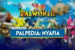 Nyafia en Palworld: Localización, cómo conseguirlo, habilidades, objetos y detalles