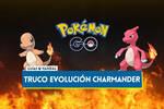 Pokémon GO: Truco de Charmander para tener su evolución más poderosa
