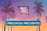 Preguntas frecuentes en Grand Theft Auto 6