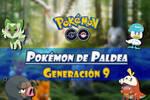Pokémon GO - 9ª Generación: TODOS los Pokémon de Paldea y cómo conseguirlos