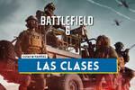 Clases de Battlefield 6: Especialidades, rasgos, dispositivos y diferencias
