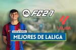 EA Sports FC 27: Los 20 mejores jugadores de LaLiga - Medias y valoraci�n