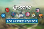 EA Sports FC 27: Los mejores equipos de la temporada - Medias y valoraci�n