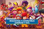 Brawl Stars: Requisitos m�nimos y m�viles compatibles (Android e iOS)