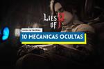 10 mec�nicas ocultas de Lies of P que debes conocer