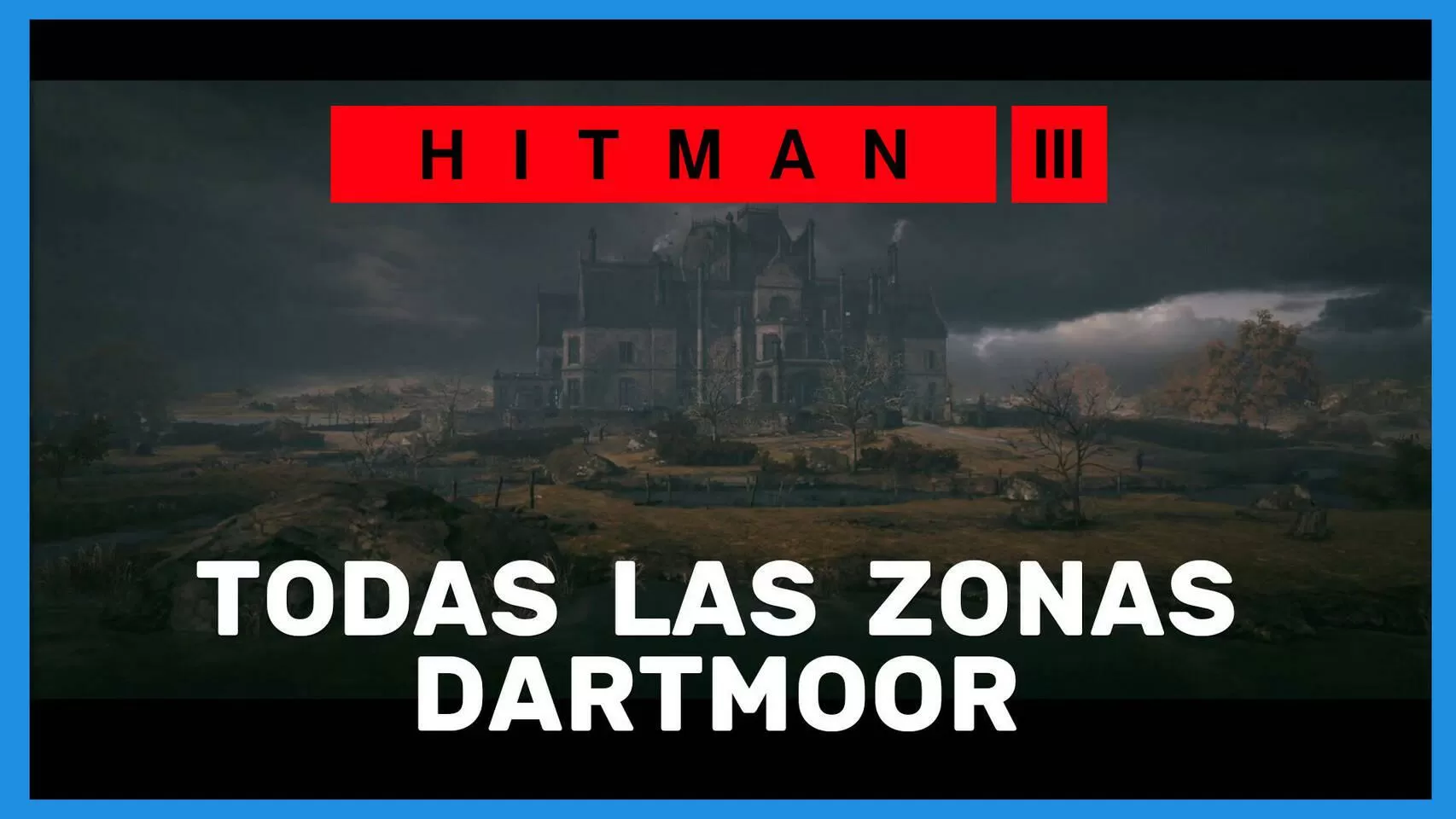 Hitman 3 - Zonas en Dartmoor