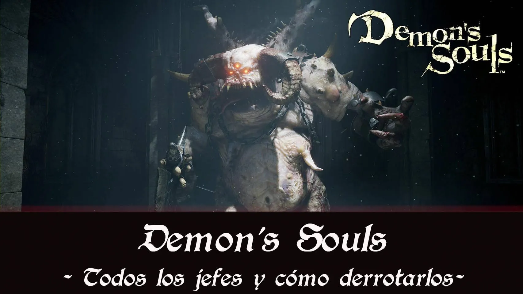 Demon's Souls - PS5: Guía para principiantes en un Souls - Millenium