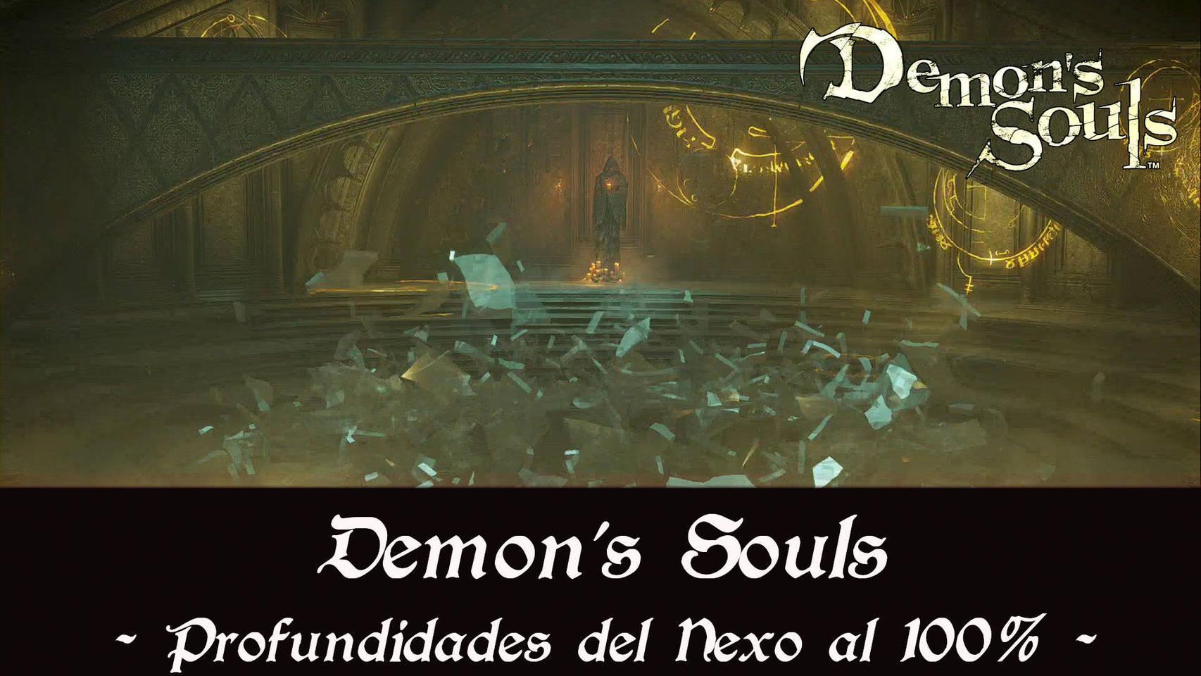Demon's Souls Remake - Profundidades del Nexo