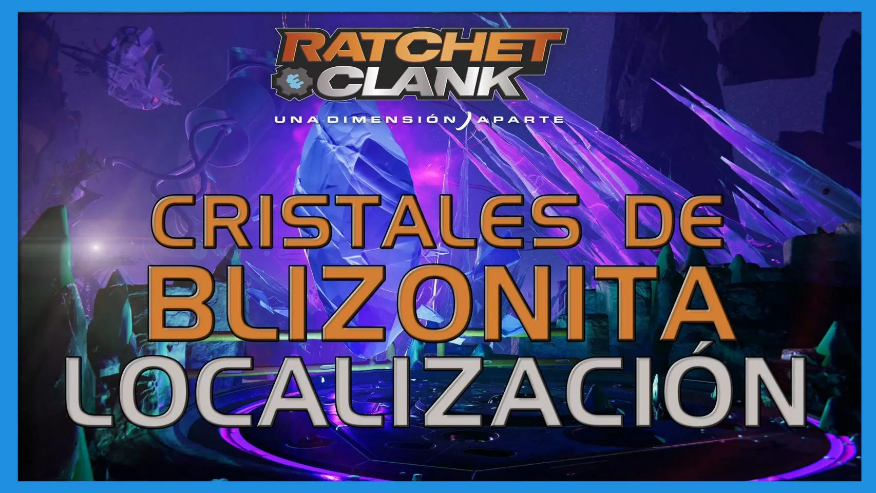 Ratchet & Clank: Una dimensión aparte - Cristales de blizonita