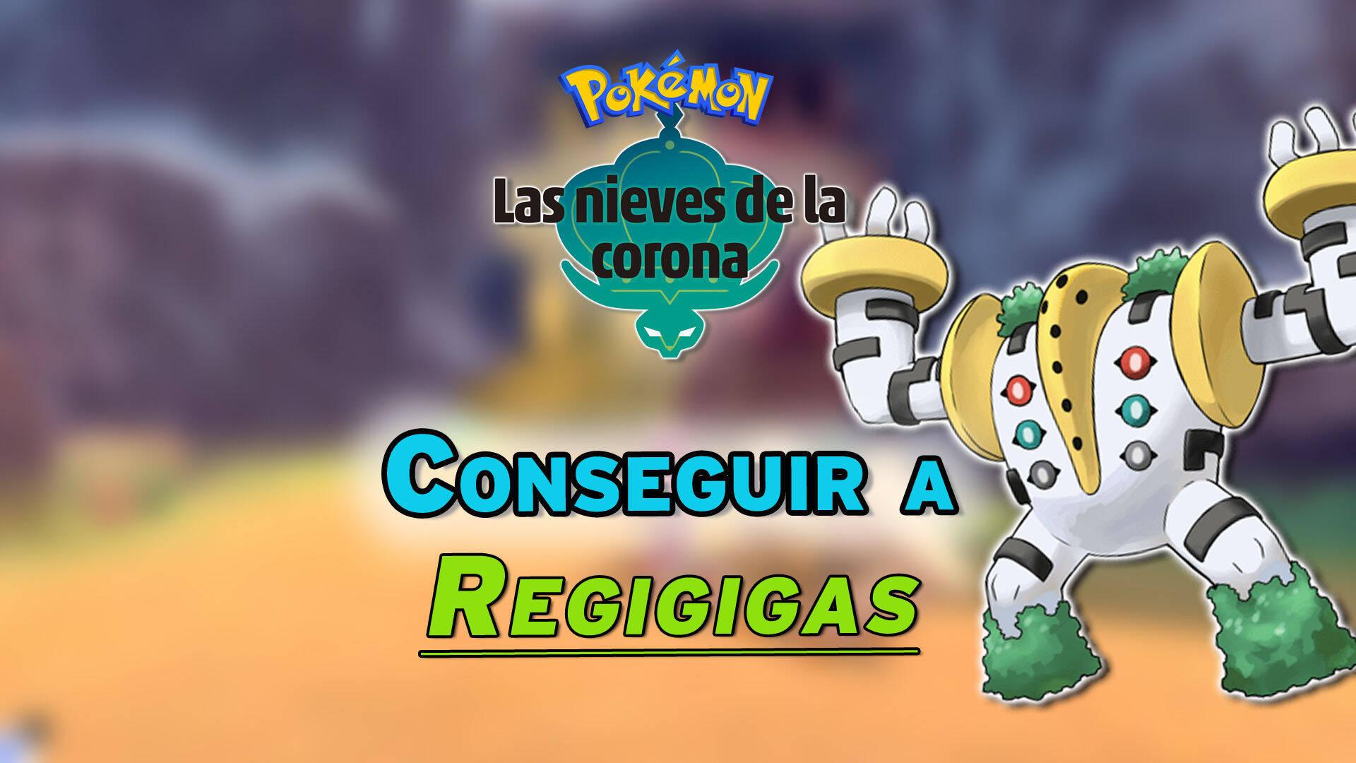 Cómo conseguir a Regigigas en Las Nieves de la Corona de Pokémon Espada y  Escudo - DLC: Las Nieves de la Corona - Guía Pokémon Espada y Escudo (2023)