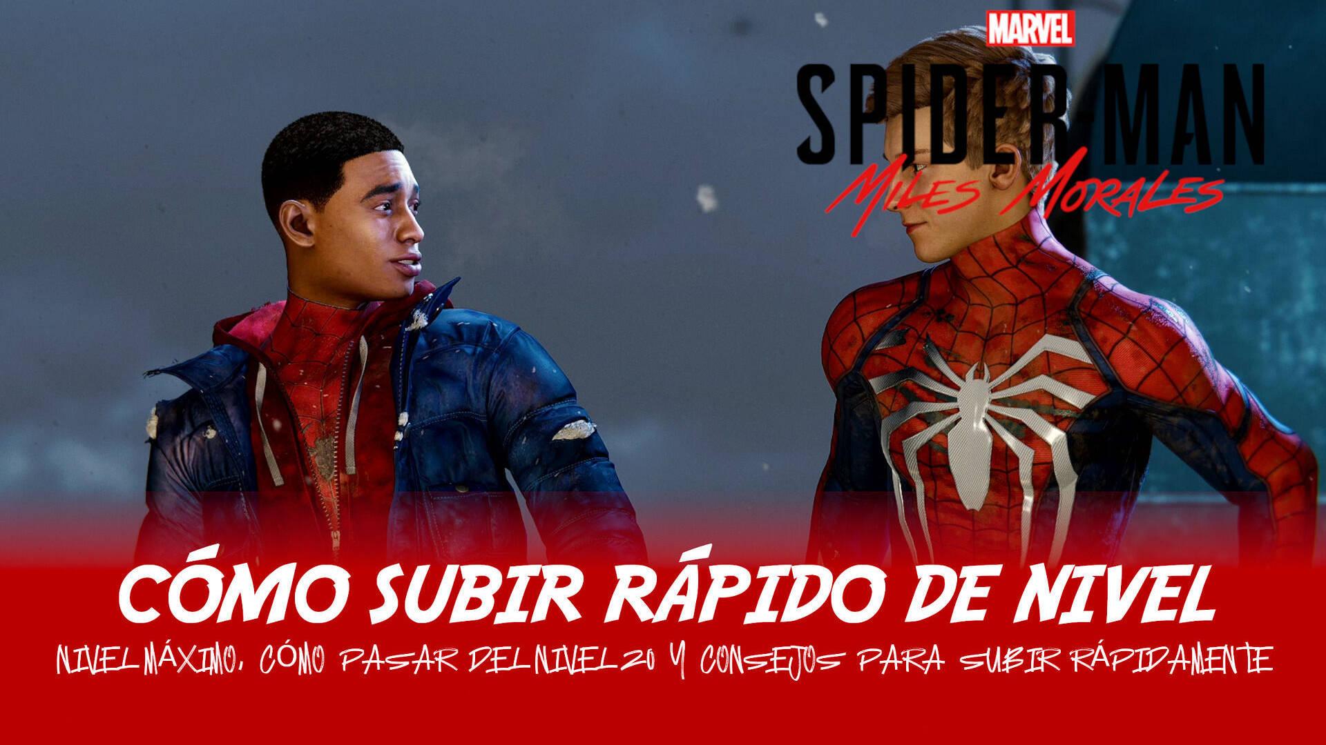 Cómo subir rápido de nivel y nivel máximo en Spider-Man: Miles Morales