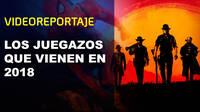 Vandal TV: Los juegazos que llegan en 2018