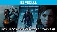 Los juegos exclusivos más esperados de PS4 en 2019