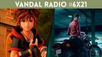 Vandal Radio 6x21 - Kingdom Hearts 3, Resident Evil 2 Remake y Anthem